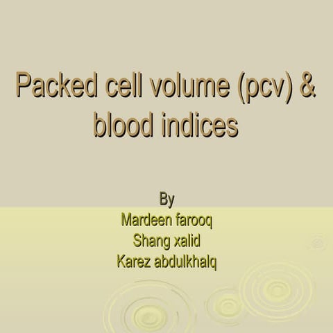 packed cell volume and blood indices
