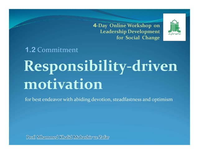 Responsibility-driven motivation