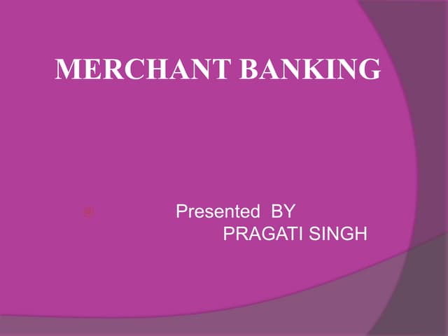 Merchant Banking ppt