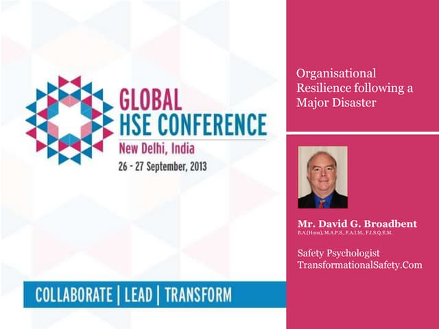 Organisational Resilience following a Major Disaster | Mr. David G. Broadbent...
