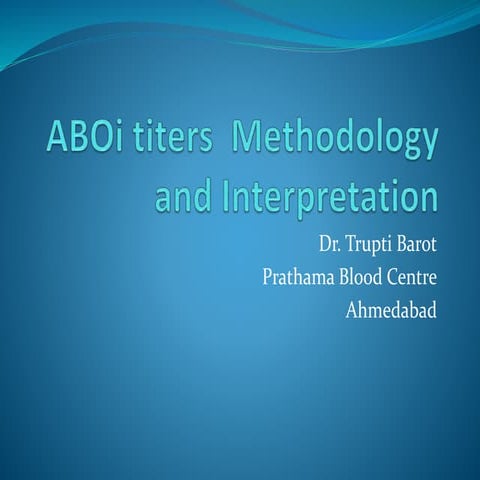ABOi titers Methodology and Interpretation