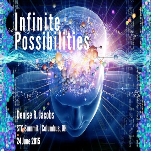 Infinite Possibilities - STC Summit 2015