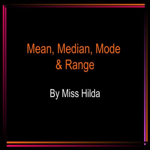 Presentation mean mode and median