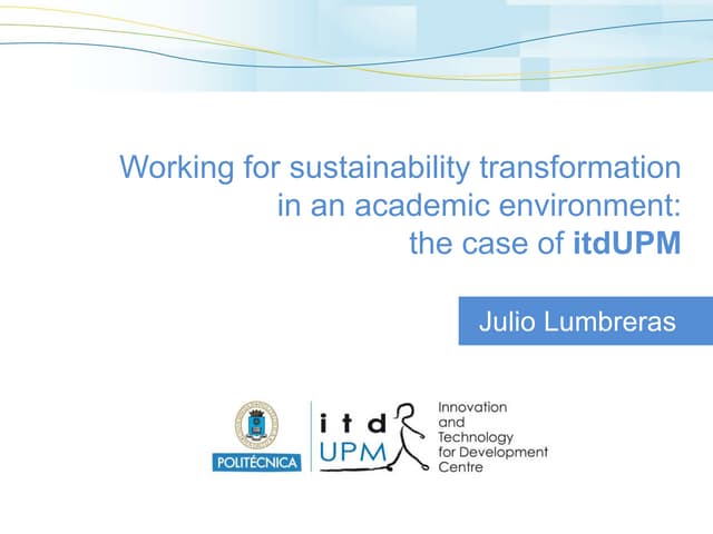 Working for sustainability transformation  in an academic environment:  the c...