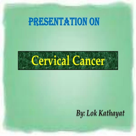 Presentation on cervical cancer
