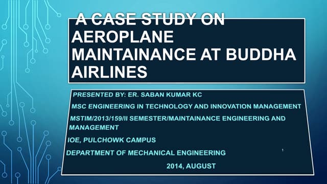 Aeroplane Maintenance-A case Study at Buddha Air