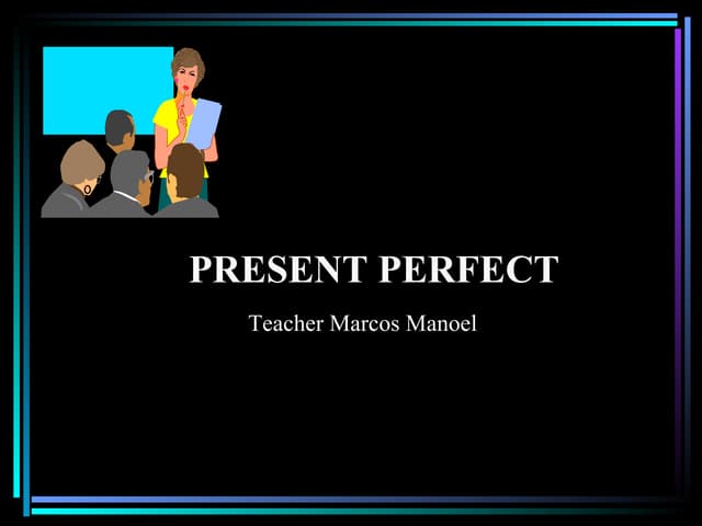 Present perfect