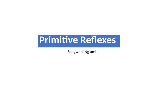 PRIMITIVE REFREXES in neonatal (pediatrics) .pptxPRIMITIVE REFREXES in neonat...