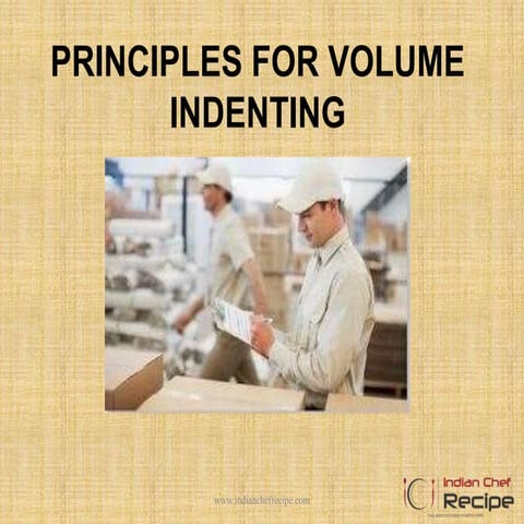 Principles for volume indenting