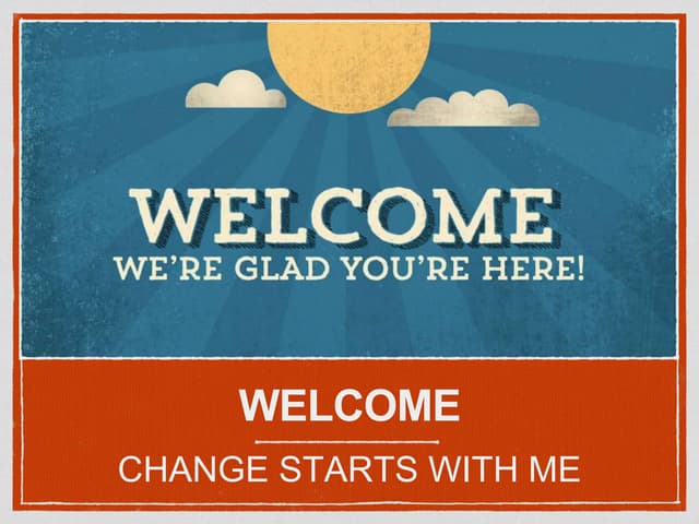 Change Starts With Me