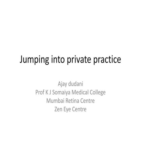 Private practICE -DR AJAY DUDANI
