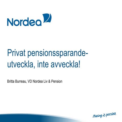 Privat pensionsparande   utveckla inte aveckla!