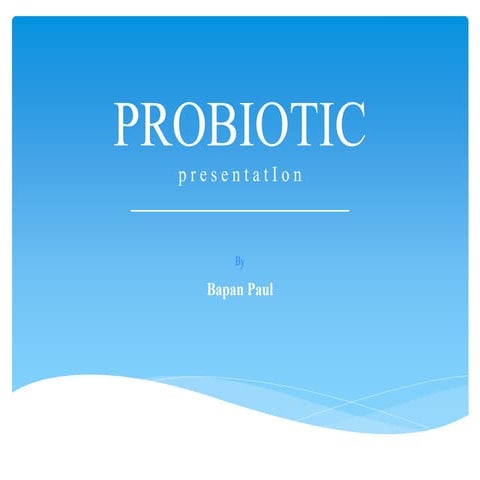 Probiotic presentation
