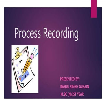 Process recording