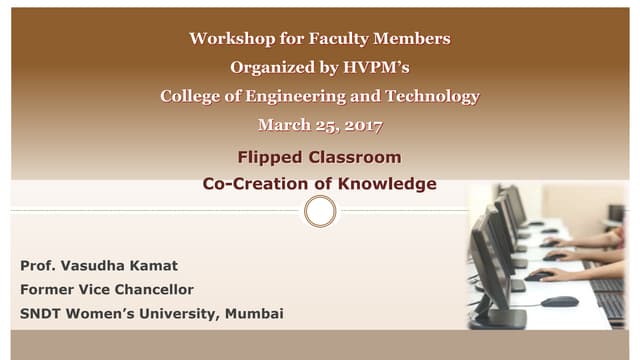 Flipped Learning Prof. V Kamat March 25
