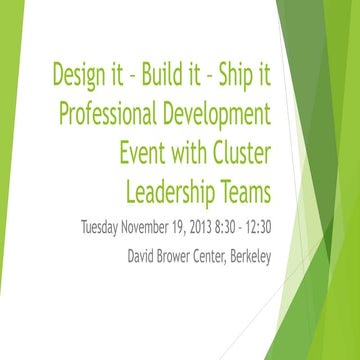 Design it - Build it - Ship it Professional Development - Slideshow - 11-19-13