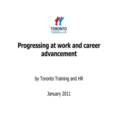 Progressing at work and career advancement January 2011