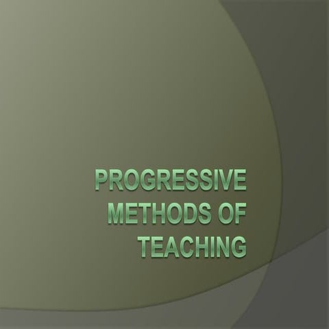 Progressive methods of teaching