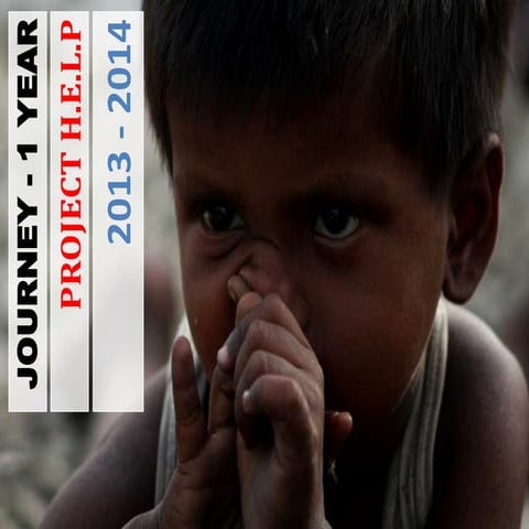 Project HELP Delhi, Journey 1 year