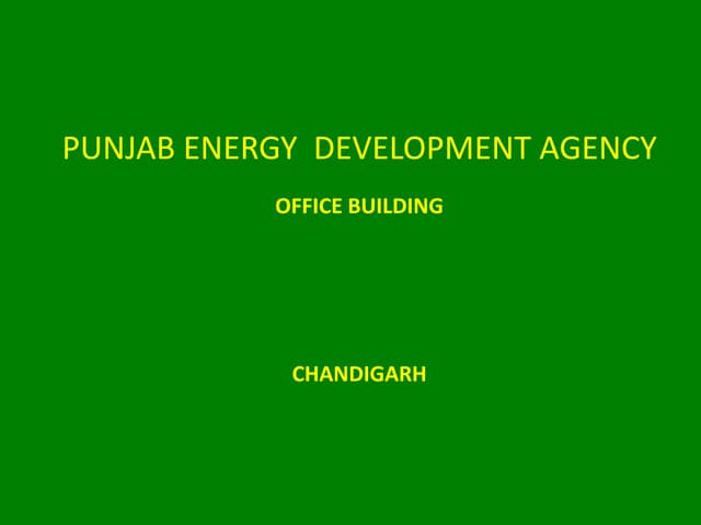 Project Punjab Energy Development Agency, Office Building, Chandigarh