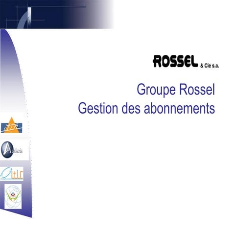 Gestion des abonnements du groupe Rossel avec Compiere