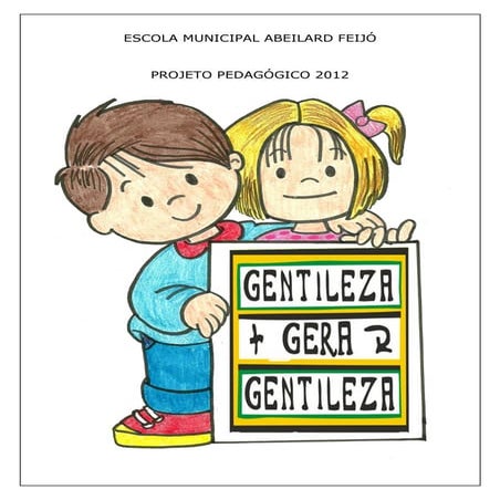 Projeto gentileza gera gentileza