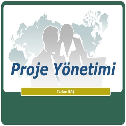 Proje Yönetimi