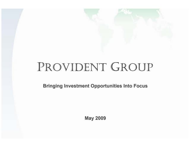 Provident Group Firm Overview May 2009 (Case Studies)