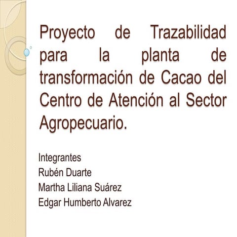 Proyecto de trazabilidad para la planta de transformación