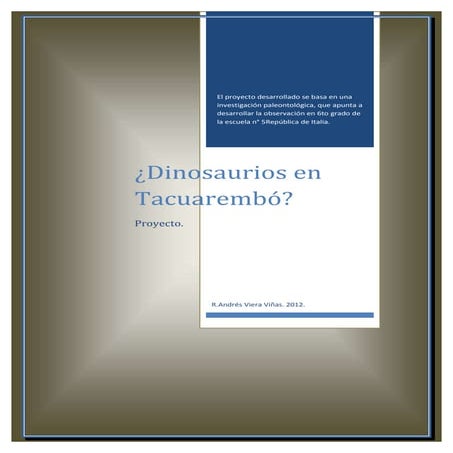 Proyecto Dinosaurios. 6º año. Escuela Nº 5