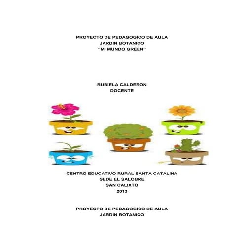 PROYECTO PEDAGODICO DE AULA: JARDIN BOTANICO MI MUNDO GREEN