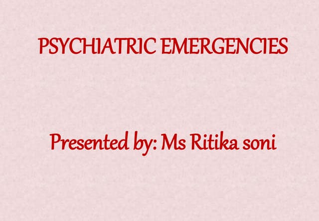 Psychiatric emergencies
