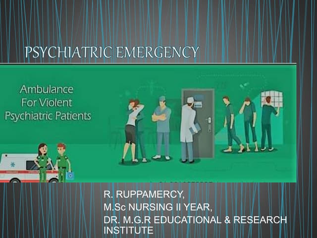 Psychiatric emergencies