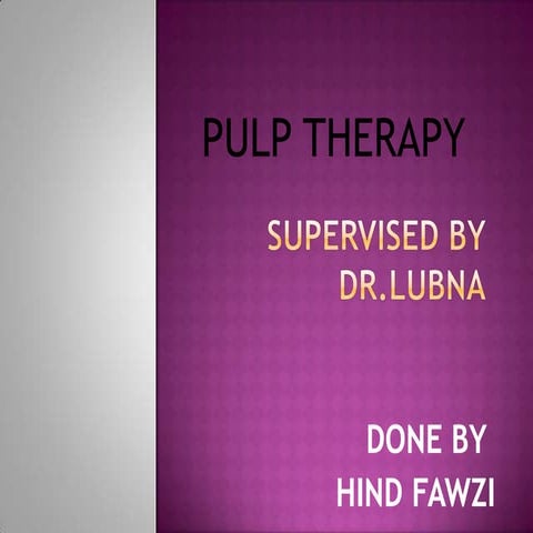 Pulp therapy