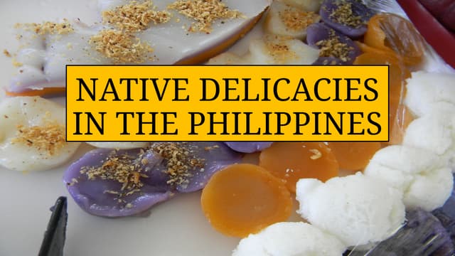 Native Delicacies found in the Philippines