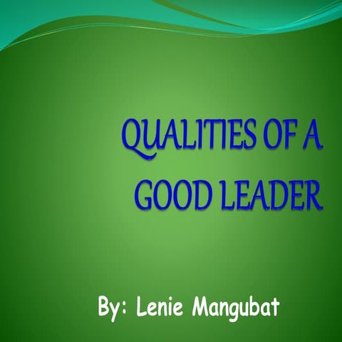 Qualities of a good leader