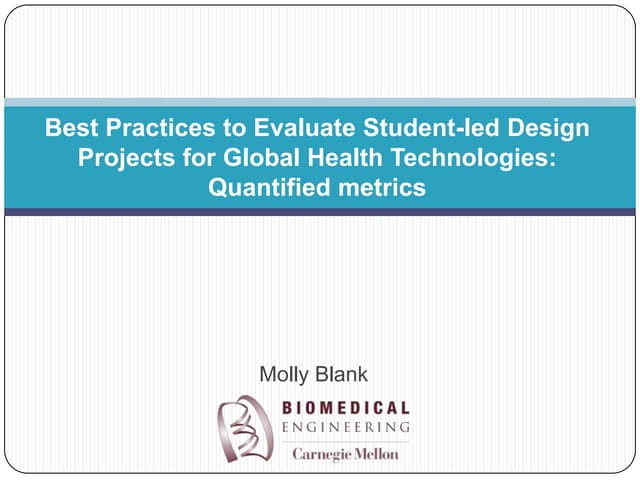 Open 2013:  Best Practices to Evaluate Student-led Design Projects for Global...