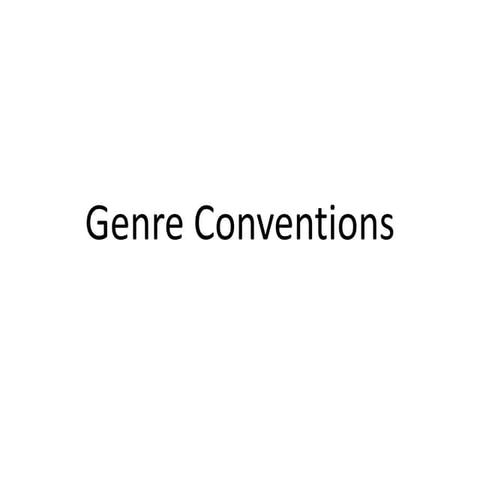 Genre Conventions