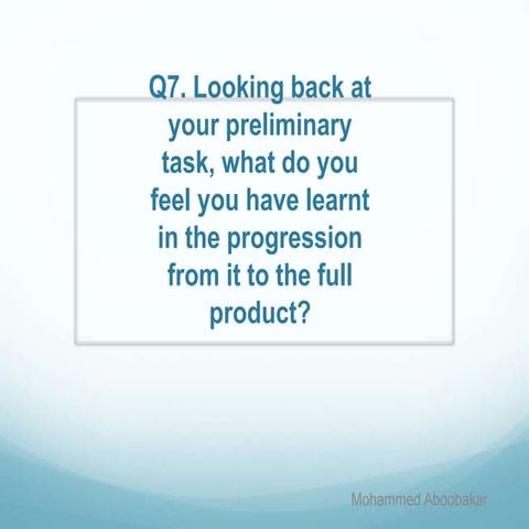 Question 7 evaluation media