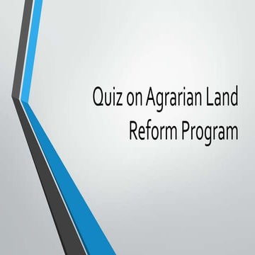 Quiz on agrarian land reform program