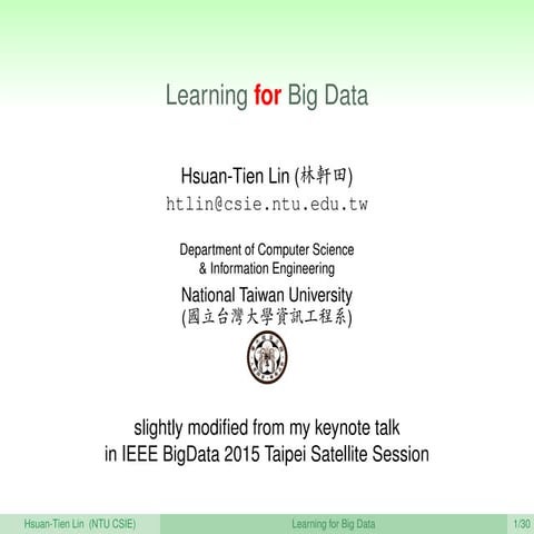 Learning for Big Data－林軒田