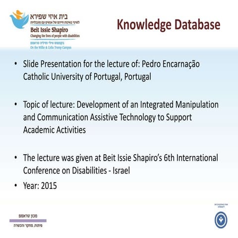 Pedro Encarnação: Development of an Integrated Manipulation and Communication...