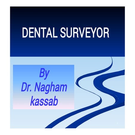 د.نغم Dental surveyor-1 (Muhadharaty).pdf