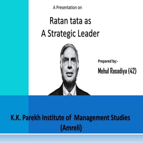Ratan tata. as a strategic leader,,