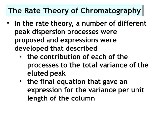 Fundamentals of Rate theory in Chromatography