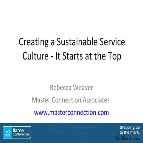 Creating A Sustainable Service Culture - It Starts at the Top