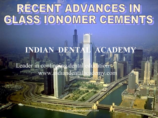 Recent advances in gic final /certified fixed orthodontic courses by Indian d...