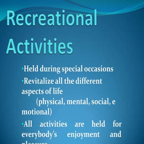 Recreational activities...