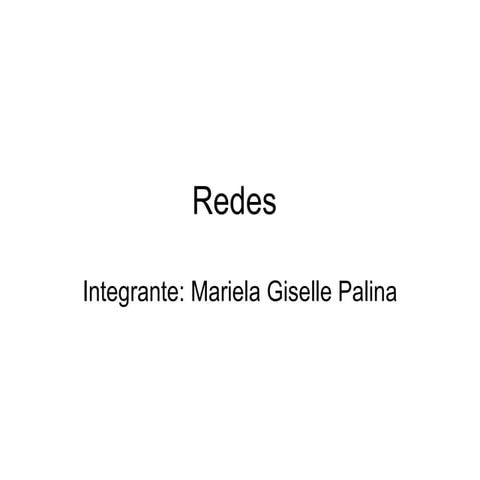 Redes. mariela giselle