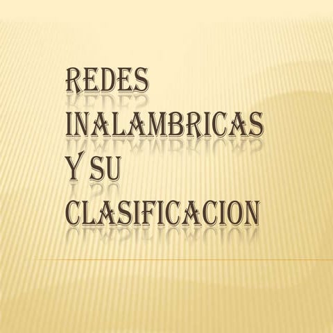 Redes inalambricas y su clasificacion